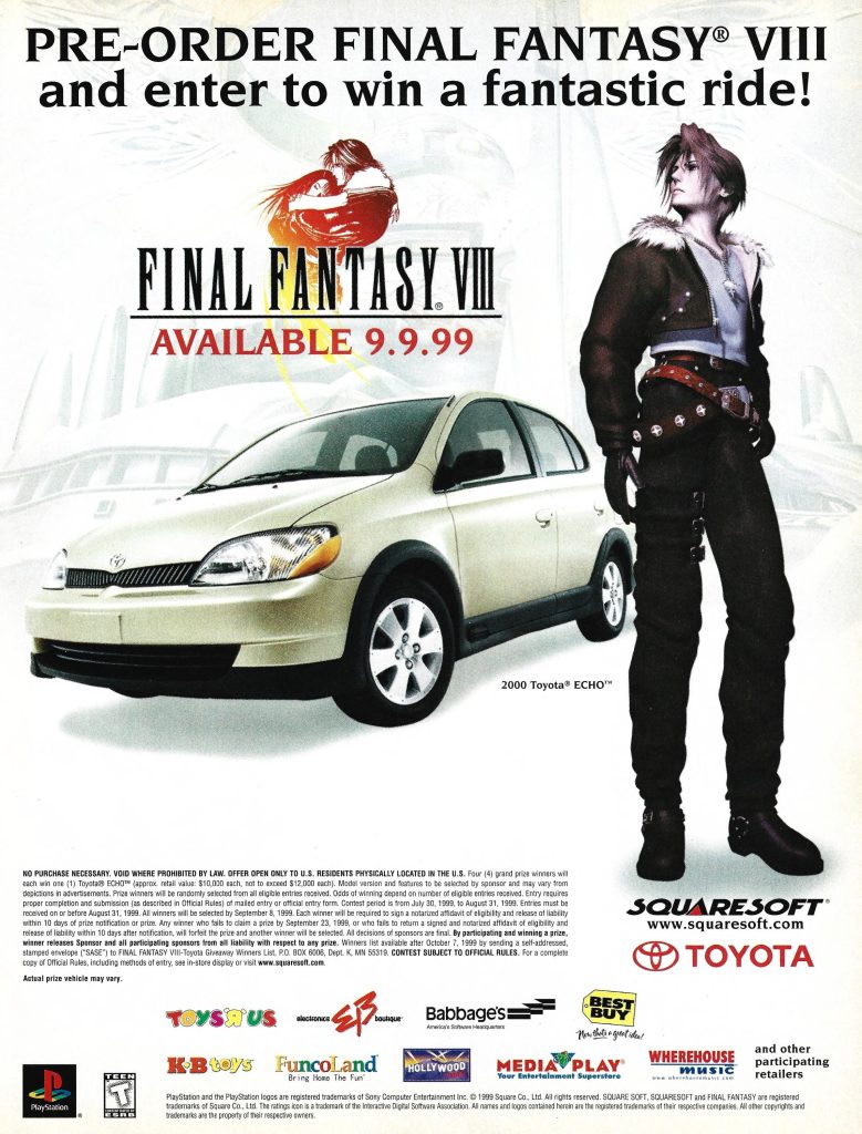 An ad for Final Fantasy VIII and the 2000 Toyota Echo. "Pre-order Final Fantasy VIII and enter to win a fantastic ride!" The fine print says winners will be notified in September 1999.